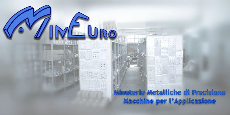 MinEuro, Minuterie metalliche di precisione